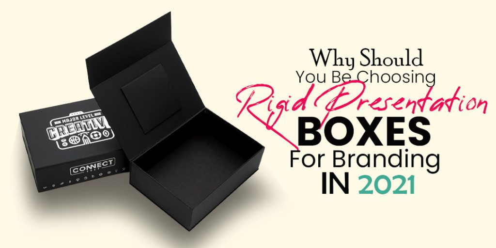 Choose rigid presentation boxes